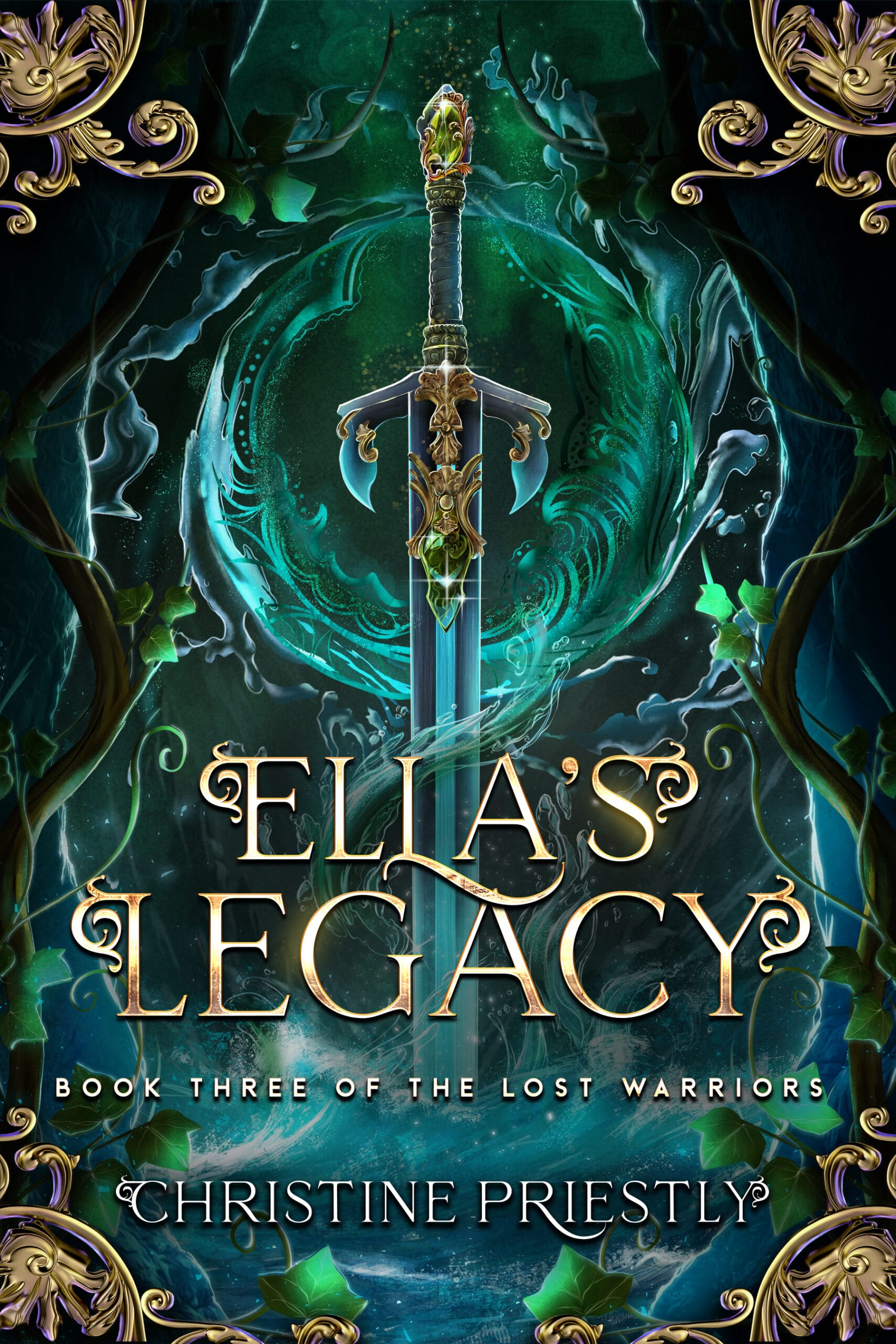 Book 3 - Ella's Legacy Cover art by JVArts for Ella's Legacy Book Three of The Lost Warriors depicts a green sword inside a cave framed by ivy and embellished by water